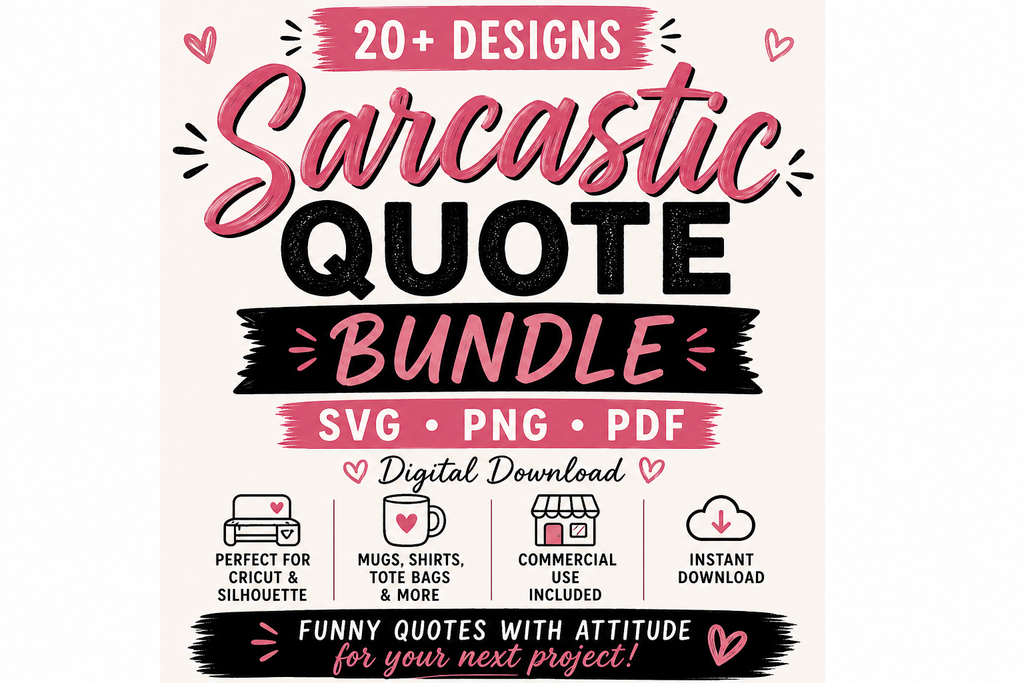 Sarcastic Quote SVG Bundle | Funny Quotes PNG SVG PDF | Cricut & Silhouette Files | Commercial Use Digital Download